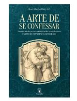 Livro - A ARTE DE SE CONFESSAR Livro - A ARTE DE SE CONFESSAR
