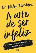 Livro - A arte de ser infeliz