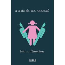 Livro - A arte de ser normal