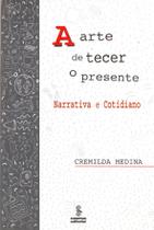 Livro - A arte de tecer o presente