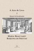 Livro - A Arte do Livro I - Manual do Encadernador