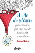 Livro - A ARTE DO SILÊNCIO