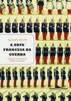 Livro - A arte francesa da guerra