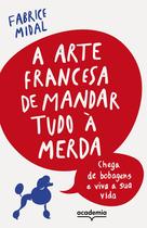 Livro - A arte francesa de mandar tudo à merda