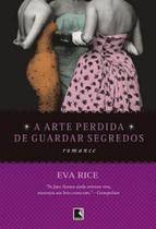 Livro A Arte Perdida de Guardar Segredos - Eva Rice Livro A Arte Perdida de Guardar Segredos - Eva Rice