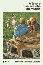 Livro - A árvore mais sozinha do mundo - Finalista do Prêmio São Paulo de Literatura 2025