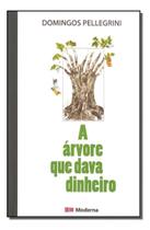 Livro A Árvore que Dava Dinheiro - Ensino Fundamental Domingos Pelllegrini