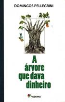 Livro A Árvore que Dava Dinheiro - Ensino Fundamental Domingos Pelllegrini