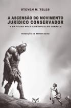 Livro - A ascensão do movimento jurídico conservador