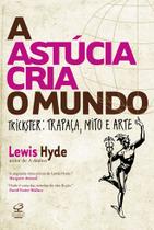 Livro - A astúcia cria o mundo