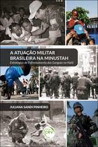 Livro - A atuação militar brasileira na Minustah