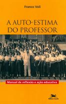 Livro - A auto-estima do professor Livro - A auto-estima do professor