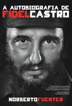 Livro - A autobiografia de Fidel Castro Livro - A autobiografia de Fidel Castro