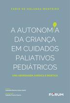 Livro - A Autonomia da Criança em Cuidados Paliativos e Pediátricos