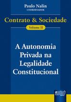 Livro - A Autonomia Privada na Legalidade Constitucional Livro - A Autonomia Privada na Legalidade Constitucional