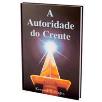 Livro A Autoridade do Crente Kenneth Hagin - Rhema Brasil Publicações