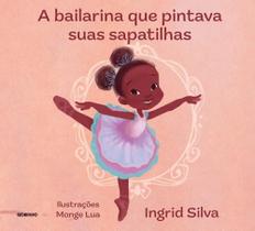 Livro - A bailarina que pintava suas sapatilhas Livro - A bailarina que pintava suas sapatilhas