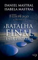 Livro - A BATALHA FINAL ESTA PROXIMA