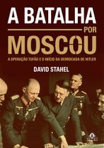Livro - A batalha por Moscou Livro - A batalha por Moscou