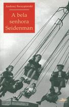 Livro - A bela senhora Seidenman