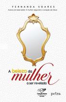 Livro - A beleza da mulher a ser revelada - Canção Nova