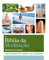 Livro - A Biblia da Meditacão Livro - A Biblia da Meditacão