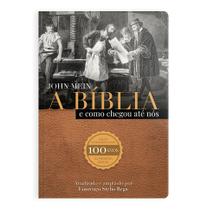 Livro - A Bíblia e como ela chegou até nós