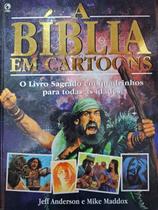 Livro: A BÍblia Em Cartoons-o Livro Sagrado Em Quadrinhos para Todas as Idades Jeff Anders