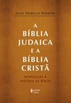 Livro - A Bíblia judaica e a Bíblia cristã