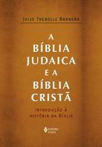Livro - A Bíblia judaica e a Bíblia cristã