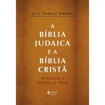 Livro - A Bíblia judaica e a Bíblia cristã Livro - A Bíblia judaica e a Bíblia cristã