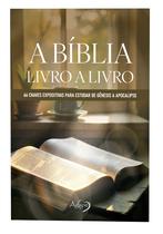 Livro - A Bíblia: Livro a Livro