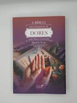 Livro A Bíblia Para Tratamento de Dores Com Óleos Essenciais Livro A Bíblia Para Tratamento de Dores Com Óleos Essenciais