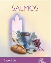 Livro - A Bíblia - Salmos: Eucaristia