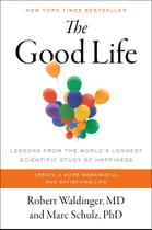 Livro A boa vida: lições do estudo científico mais longo do mundo sobre a felicidade Livro A boa vida: lições do estudo científico mais longo do mundo sobre a felicidade