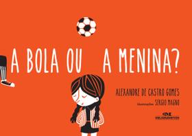 Livro - A Bola ou a Menina?