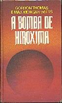 Livro A Bomba de Hiroxima (Gordon Thomas e Max Morgan Witts)