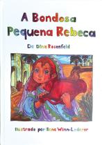 LIvro A BONDOSA PEQUENA REBECA LIvro A BONDOSA PEQUENA REBECA