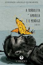 Livro - A Borboleta Amarela e o Mendigo
