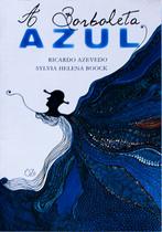Livro - A borboleta azul Livro - A borboleta azul