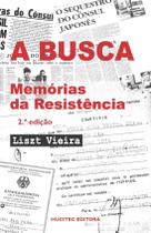 Livro - A busca: memórias da resistência Livro - A busca: memórias da resistência