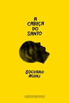 Livro - A cabeça do santo