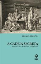 Livro - A cadeia secreta