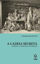 Livro - A cadeia secreta Livro - A cadeia secreta