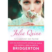 Livro A caminho do altar (Os Bridgertons - Livro 8) O Livro de Gregory Julia Quinn Edição Econômica Livro A caminho do altar (Os Bridgertons - Livro 8) O Livro de Gregory Julia Quinn Edição Econômica