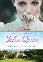 Livro A caminho do altar (Os Bridgertons - Livro 8) O Livro de Gregory Julia Quinn Edição Econômica