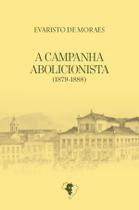 Livro - A campanha abolicionista (1879-1888) Livro - A campanha abolicionista (1879-1888)