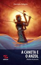 Livro - A caneta e o anzol Livro - A caneta e o anzol