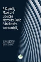 Livro - A capability model and diagnosis method for public administration interoperability Livro - A capability model and diagnosis method for public administration interoperability