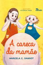 Livro - A careca da mamãe Livro - A careca da mamãe